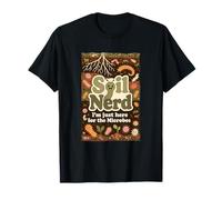 Soil Nerd Estoy aquí para los microbios Lombriz de Tierra orgánica Camiseta