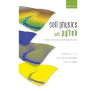 Soil Physics with Python: Transport in the Soil-Plant-Atmosphere System