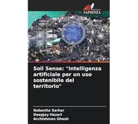 Soil Sense: "Intelligenza artificiale per un uso sostenibile del territorio"