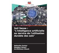 Soil Sense : "L'intelligence artificielle au service de l'utilisation durable des sols"