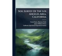 Soil Survey Of The Los Angeles Area, California