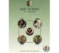 Soil to Soul: The Garden Reset: 90-Day Guided Planner to Heal Burnout, Reduce Stress & Reconnect Through Gardening - Daily Prompts, Mindfulness Practices & Self-Care Activities for Women