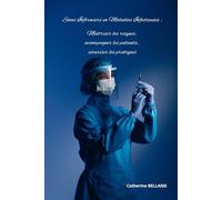 Soins infirmiers en Maladies Infectieuses : Maîtriser les risques, accompagner les patients, sécuriser les pratiques