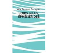 Soirs Bleus Éphémérides (ebook)