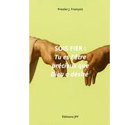 SOIS FIER: Tu es l'être précieux que Dieu a désiré