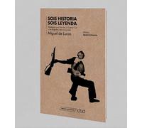 Sois historia. Sois leyenda: Hablando a mi hijo de la Guerra Civil y las Brigadas Internacionales: 3 (Movilizaos)