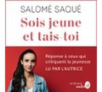 Sois Jeune Et Tais-toi (audiolibro)