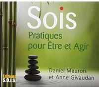 Sois: Pratiques pour être et agir