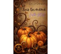Sois toi-même: Just be You: A Cozy Trio of Autumn Fiction