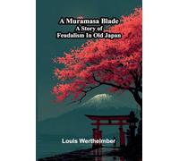 Soissons before and during the war: A story of feudalism in old Japan