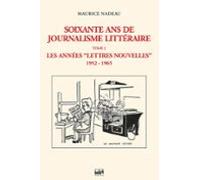 Soixante Ans De Journalisme Littéraire (tome 2) (ebook)