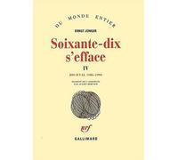 Soixante-Dix S'Efface. Tome 4, Journal 1986-1990