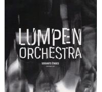 Soixante Etages - Lumpen Orchestra