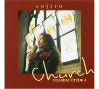 Sojiro - Ocarina Etude, Vol. 4: Church [IMPORT]