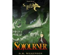 Sojourner: Book I of the Scaleforged Legacy: 1