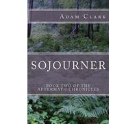 Sojourner (The Aftermath Chronicles) (Volume 2)