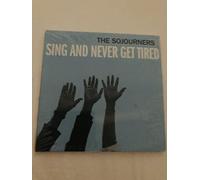 Sojourners, The - Sing And Never Get Tired