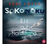 Soko Nord - Eis Auf Nordstrand: Syltkrimi Nordseekrimi (audiolibro)