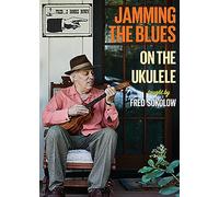 Sokolow, Fred - Jamming the Blues on the Ukelele [DVD]