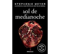 Sol de Medianoche (Saga Crepúsculo 5) (Best Seller | Ficción)