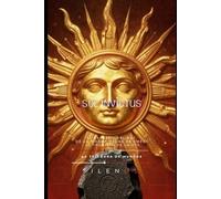 SOL INVICTUS: EL RETORNO DEL REY De la Piedra Negra de Emesa al Tránsito de la OTS (ROMA)