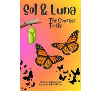 Sol & Luna: The Courage To Fly