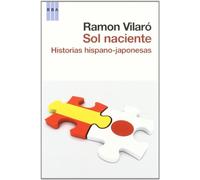 Sol naciente: Historias hispano-japonesas (Ensayo y Biografía)
