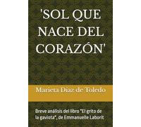 SOL QUE NACE DEL CORAZÓN: Análisis del libro "El grito de la gaviota", de Emmanuelle Laborit (Trabajo fin de curso de Lengua de Signos)
