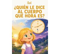 Sol, ¿Quién le dice al cuerpo qué hora es? (Martina y Sol: Cosas Nuestras)