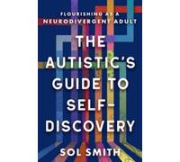 Sol Smith Autistic's Guide to Self-Discovery,The (Tapa dura) (Importación USA)