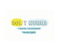 Sol y Nubes: Colección Cuentos Infinitos