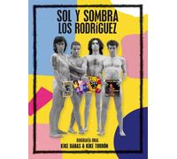 Sol y sombra. Los Rodríguez | Kike Babas Suarez