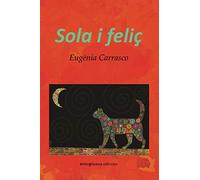 Sola i feliç: Aprendre a viure