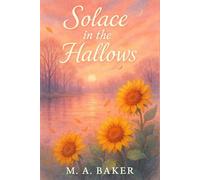 Solace in the Hallows (Second Chances In Moon Hallows)