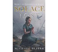 Solace Lost: Book 1 of Pandemonium Rising