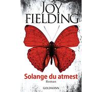 Solange du atmest: Roman