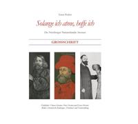 Solange ich atme, hoffe ich: Die Nürnberger Patrizierfamilie Stromer