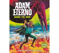 Solano López, Francisco - ADAM ETERNO GRUNN THE GRIM: Volume 2