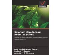 Solanum stipulaceum Roem. & Schult.: Badanie fitochemiczne i wpływ promieniowania gamma na olejki eteryczne