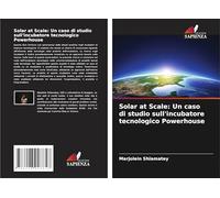 Solar at Scale: Un caso di studio sull'incubatore tecnologico Powerhouse