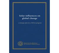 Solar influences on global change: a strategic plan for a NOAA program