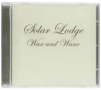Solar Lodge - Wax and Wayne