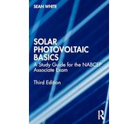 Solar Photovoltaic Basics: A Study Guide for the NABCEP Associate Exam