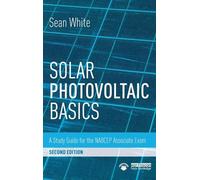 Solar Photovoltaic Basics: A Study Guide for the NABCEP Associate Exam