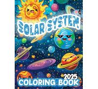 Solar System Coloring Book 2025: 50 Interesting Solar System Coloring Designs