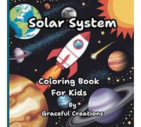 Solar System Coloring Book for Kids: 50 Designs to Explore God’s Universe