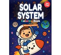 Solar System Coloring Book for Kids Ages 4-8 | Bold and Easy Space Coloring Book - A Planet Tour with Fun Facts: 25 Big & Simple Pictures to Color - A ... on Every Page (Space Coloring Adventures)
