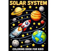 Solar System Coloring Book for Kids: Bold and Simple Planet, Rocket, and Space Scene Coloring Pages for Kids