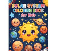 solar system coloring book for kids: Fun & Educational Space Coloring Pages Featuring Planets, Rockets, Astronauts & Cosmic Adventures for Kids Ages 4-8