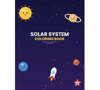 Solar System Coloring Book for Kids: Planets, Rockets & Fun Space Facts for Ages 4-8